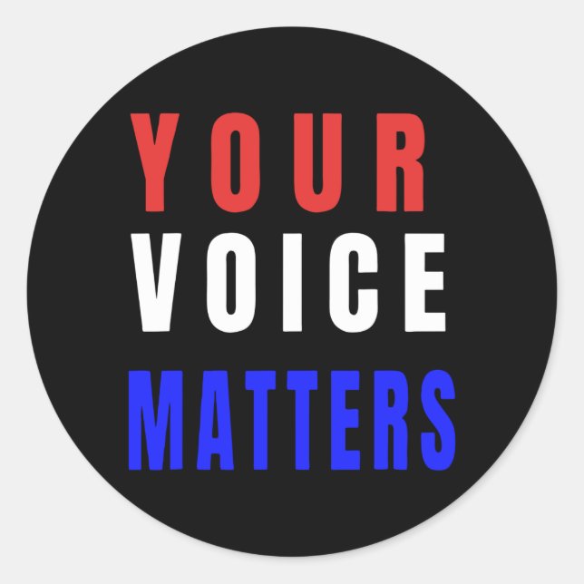 Your Voice Matters Classic Round Sticker (Front)