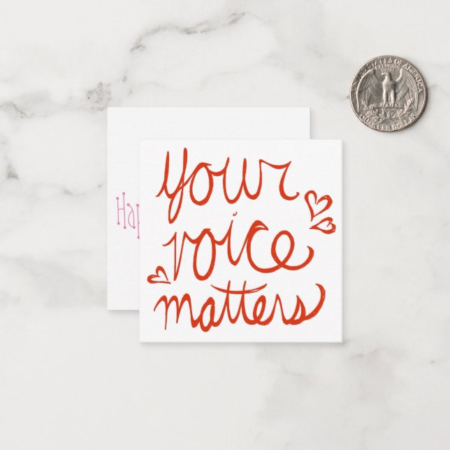 Your Voice Matters Valentine Card (Front/Back In Situ)