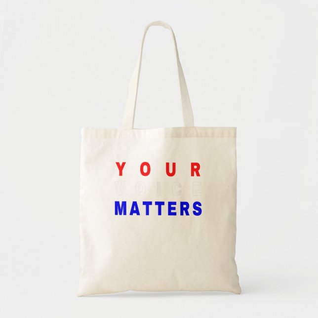 Your Voice Matters - Your Vote Matter Tote Bag (Front)