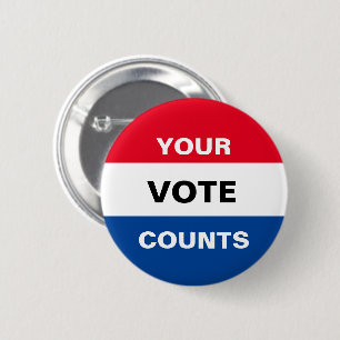 Your Vote Counts 6 Cm Round Badge