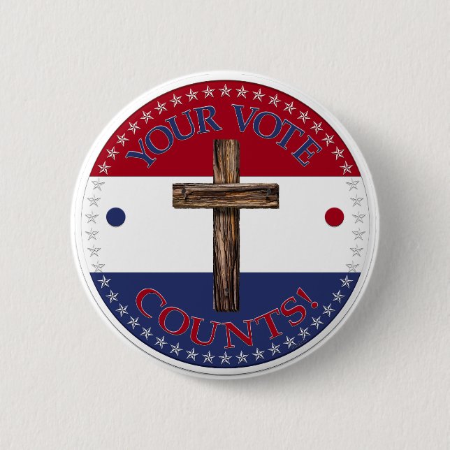 Your Vote Counts with Cross 6 Cm Round Badge (Front)