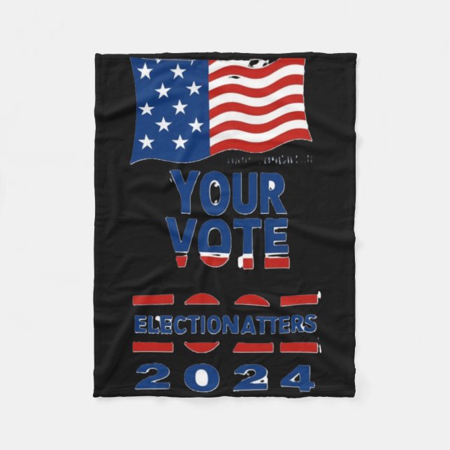 Your Vote S - Us Elections 2024 Sticker  Fleece Blanket (Front)