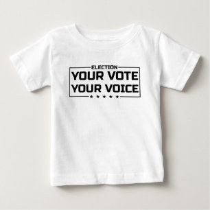 Your Vote Your Voice black font Baby T-Shirt