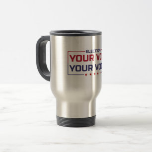 Your Vote Your Voice coloured font Travel Mug