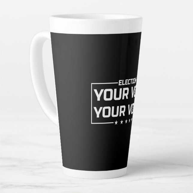 Your Vote Your Voice white font Latte Mug (Left Angle)