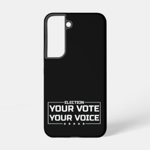 Your Vote Your Voice white font Samsung Galaxy Case