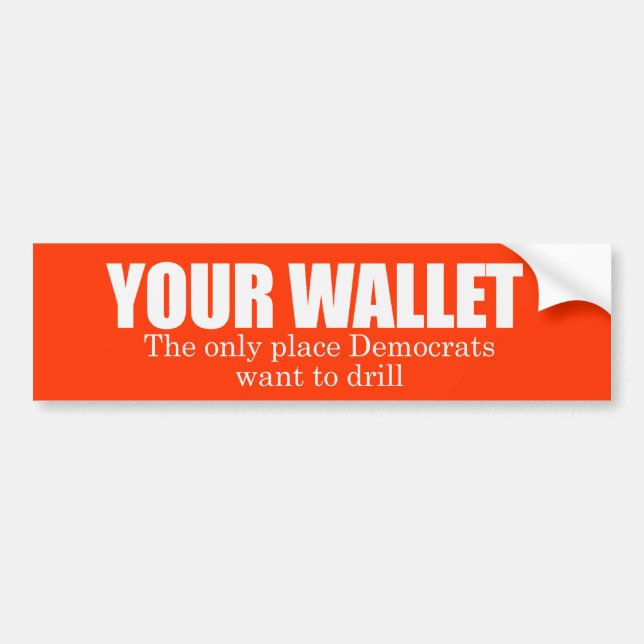Your Wallet Bumpersticker Bumper Sticker (Front)