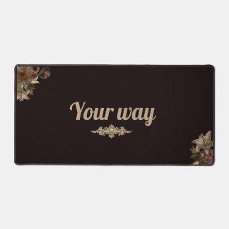your way desk mat