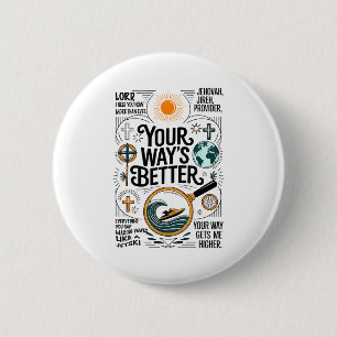 Your Way Is Better Proverbs 16_9 Faith Apparel 6 Cm Round Badge