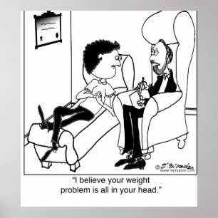 Your Weight Problem Is In Your Head Poster