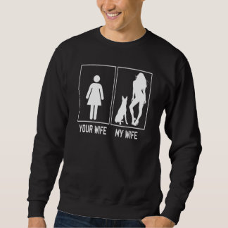 Your Wife My Wife Belgian Malinois   For Husband Sweatshirt