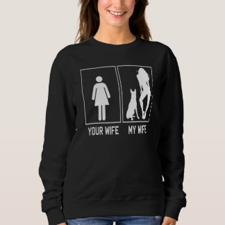 Your Wife My Wife Belgian Malinois   For Husband Sweatshirt