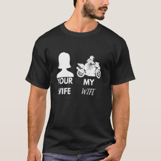 Your Wife My Wife Biker Wife Valentine T-Shirt