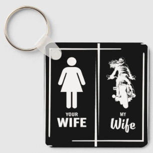 Your Wife My Wife Biker Wife Valentines Day Key Ring