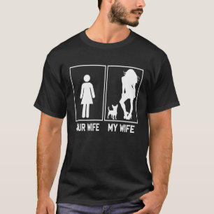 Your Wife My Wife Chihuahua  For Husband T-Shirt