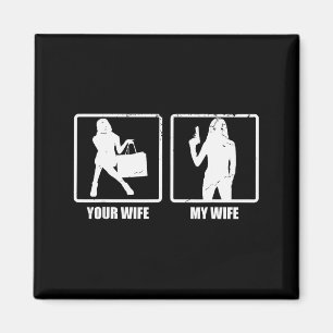 Your Wife My Wife Gun Funny Valentines Day Gift T Magnet