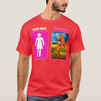 Your Wife My Wife Horse Riding Equestrian T-Shirt