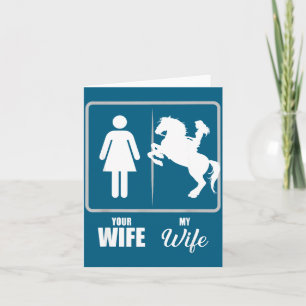 Your wife my wife horse valentine Illustration Card
