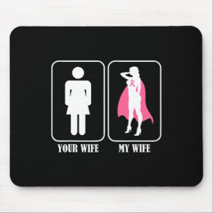 Your Wife My Wife Husnd Breast Cancer Awareness Mouse Mat