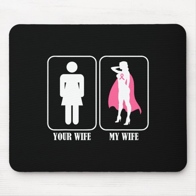Your Wife My Wife Husnd Breast Cancer Awareness  Mouse Mat (Front)