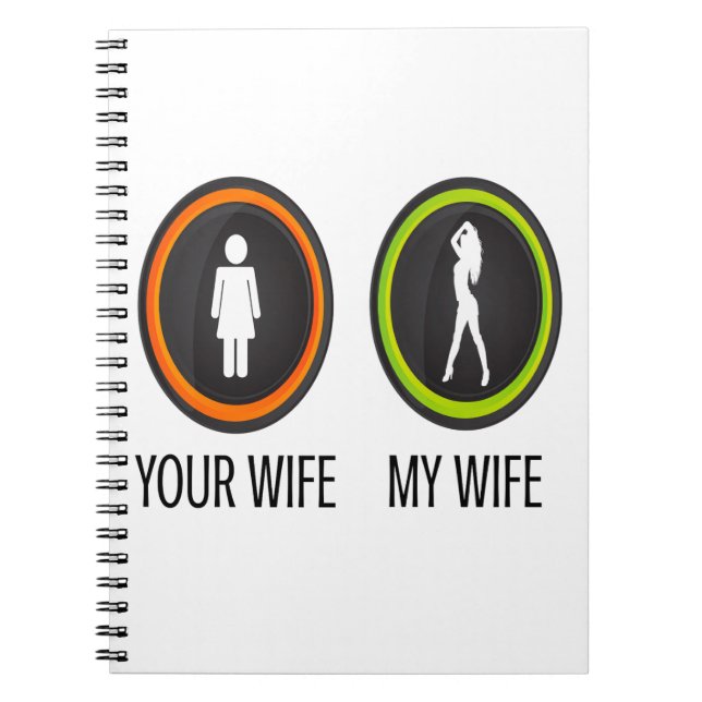 Your Wife My Wife Notebook (Front)