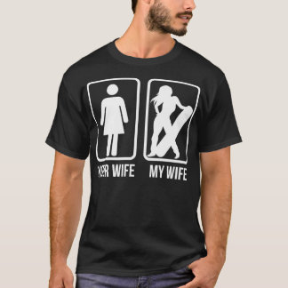 Your Wife My Wife Snowboarder Shirt - Female Board