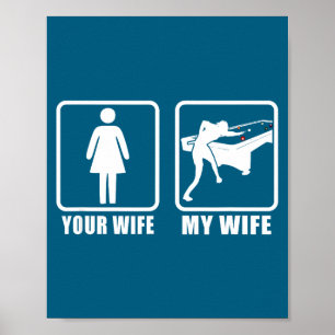 Your wife my wife spouse husband 8 ball billiards poster