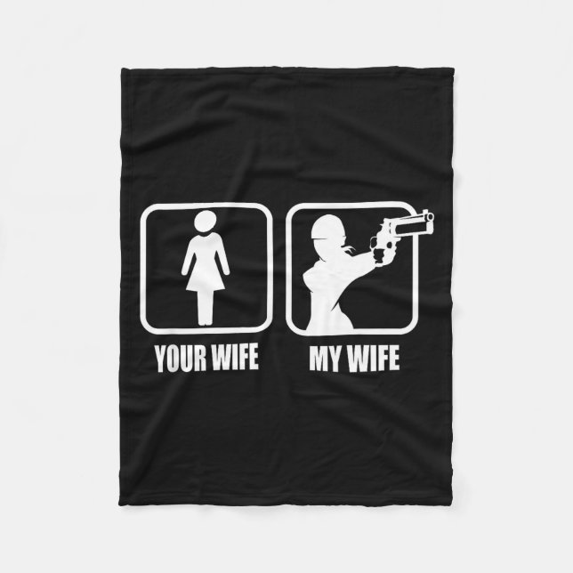 Your Wife - My Wife Stol _ Guns - Valentines Day G Fleece Blanket (Front)