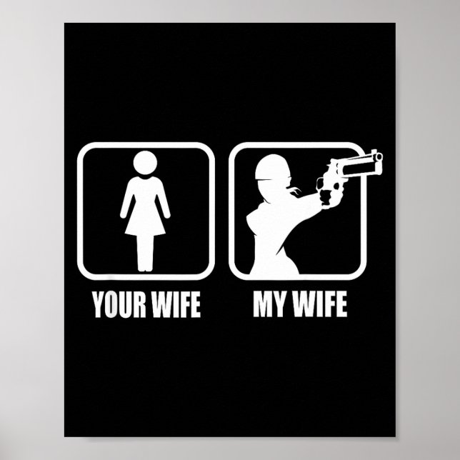 Your Wife - My Wife Stol _ Guns - Valentines Day G Poster (Front)