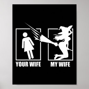 Your Wife Vs. My Wife - Witch Wife Halloween  Poster