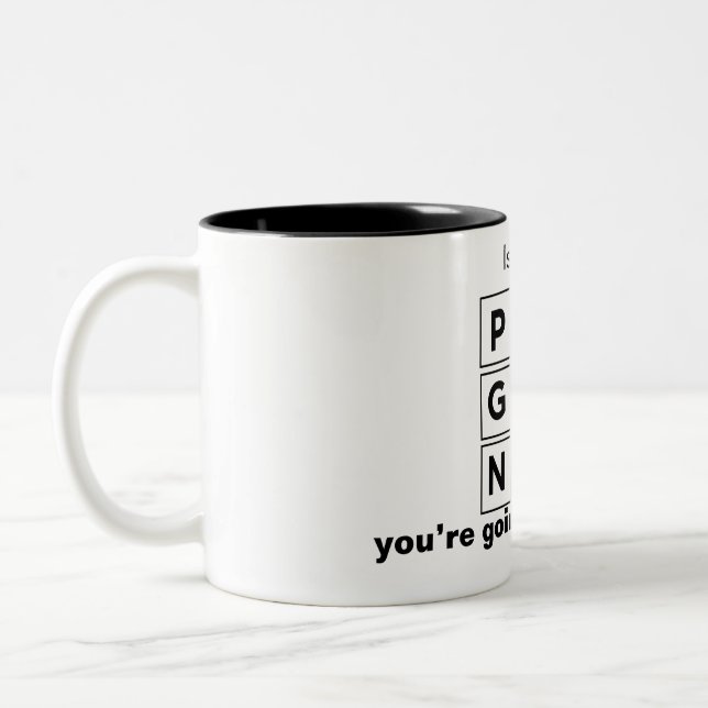 your wife's pregnant  Two-Tone coffee mug (Left)