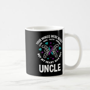 Your Wings Were Ready Uncle Of An Angel Suicide Aw Coffee Mug