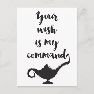 Your wish is my command postcard