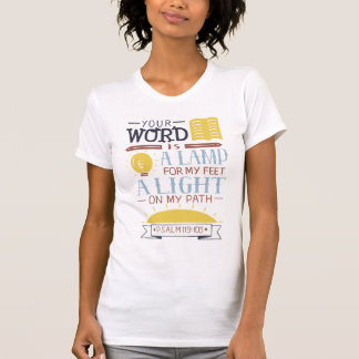Your Word Is a Lamp for My Feet, Ladies T-Shirt