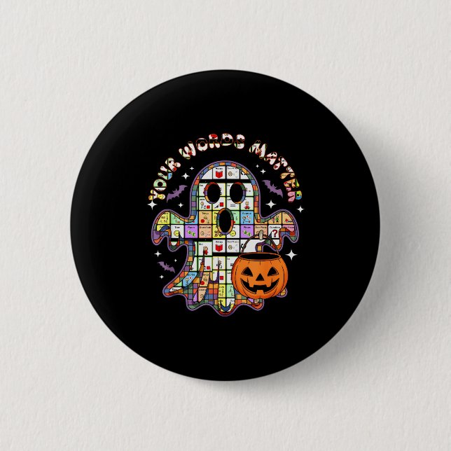 Your Word Slp Speech Therapy Aac Ghost Halloween  6 Cm Round Badge (Front)