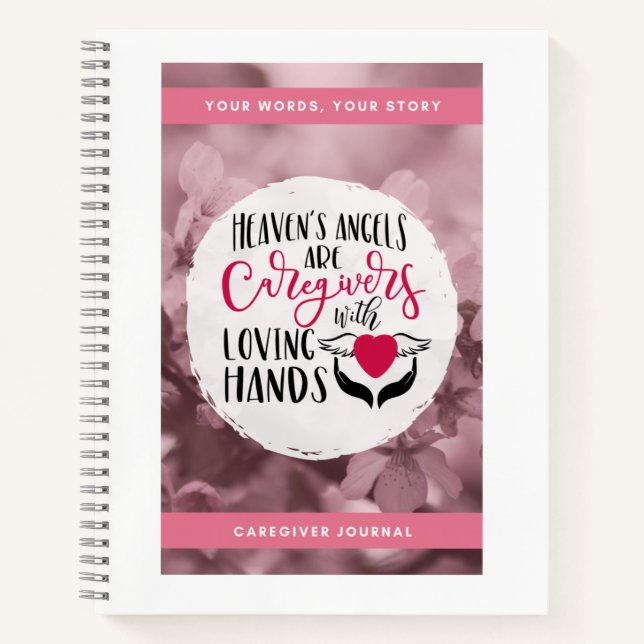 Your Words Caregiving Journal Spiral Notebook (Front)
