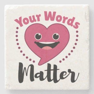 Your Words Matter SLP Speech Language Pathology Stone Coaster