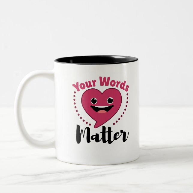 Your Words Matter SLP Speech Language Pathology Two-Tone Coffee Mug (Left)