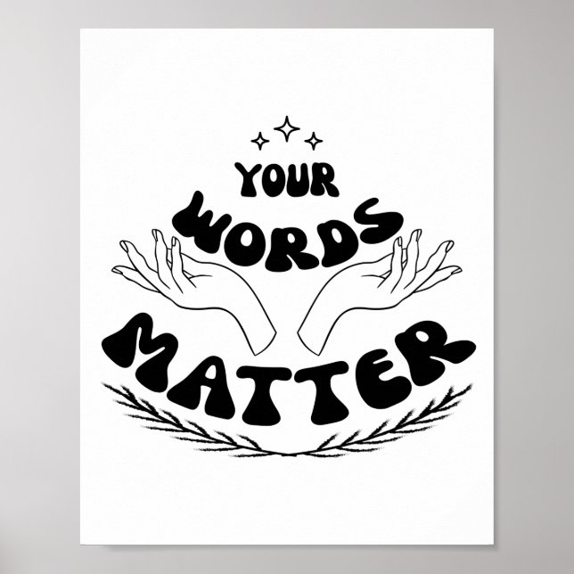 Your Words Matter Sweatshirt, Speech Language Poster (Front)