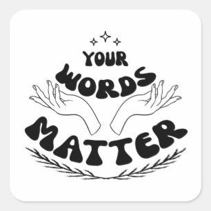 Your Words Matter Sweatshirt, Speech Language Square Sticker