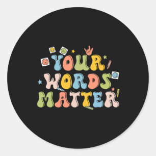 Your Words Problem Retro Pathologist Mental Health Classic Round Sticker