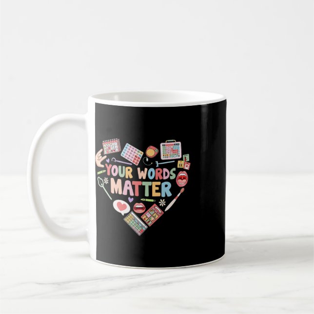 Your Words Problem Speech Therapy Language Patholo Coffee Mug (Left)