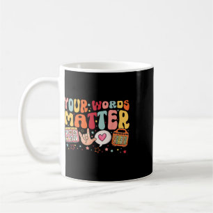 Your Words Problem Speech Therapy Language Patholo Coffee Mug