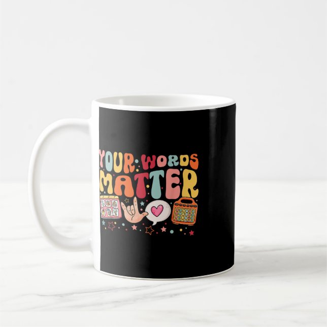 Your Words Problem Speech Therapy Language Patholo Coffee Mug (Left)