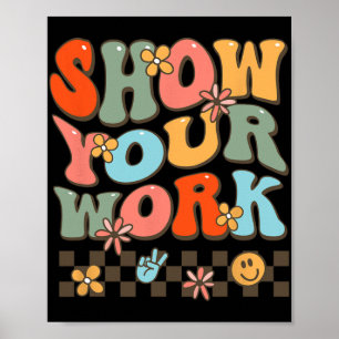 Your Work Teachers Womens Math Music History Teach Poster