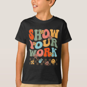 Your Work Teachers Womens Math Music History Teach T-Shirt