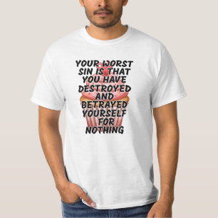 Your worst sin T-Shirt