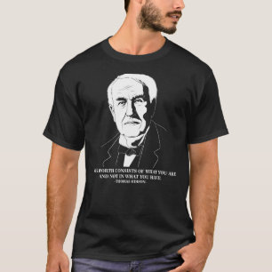 Your Worth Inspirational Quote Thomas Edison T-Shirt