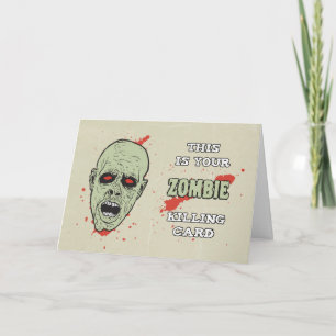 Your Zombie Killing Card for Birthday w/ Zombie