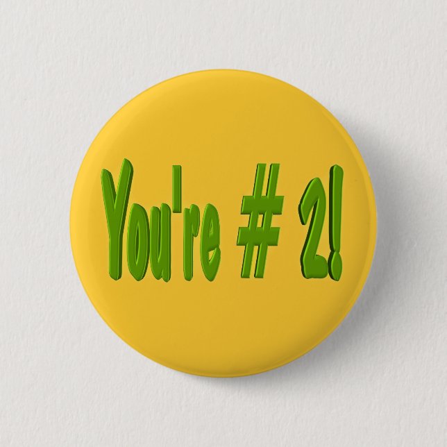 You're #2 Button (Front)